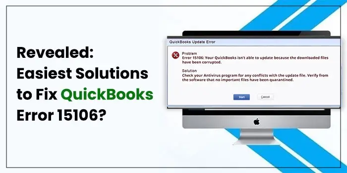 Revealed: Easiest Solutions to Fix QuickBooks Error 15106?