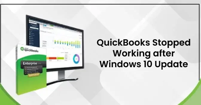 Effective Ways to Fix QuickBooks Stopped Working after Windows 10 Update