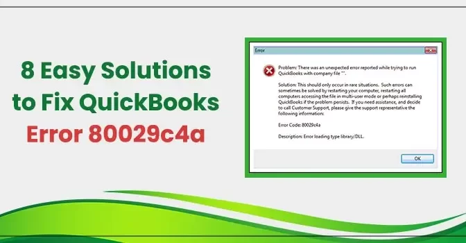 8 Easy Solutions to Fix QuickBooks Error 80029c4a