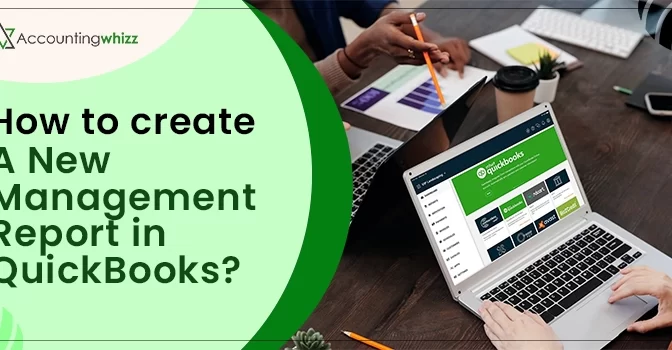 How to Create a New Management Report in QuickBooks?