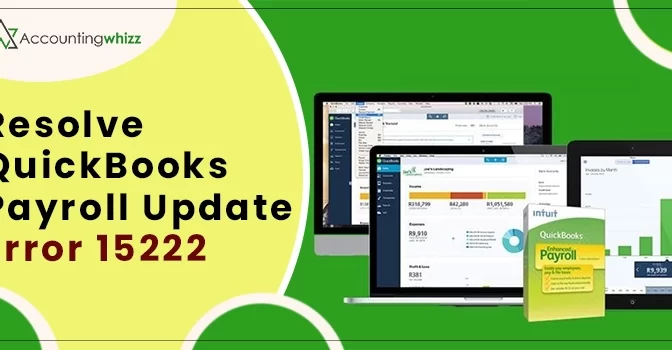 Quick Ways to Resolve QuickBooks Payroll Update Error 15222