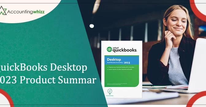 QuickBooks Desktop 2023 Product Summary