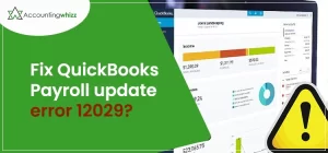 Fix QuickBooks Payroll Update Error 12029