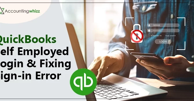 A Descriptive Guide on QuickBooks Self Employed Login & Fixing Sign-in Error