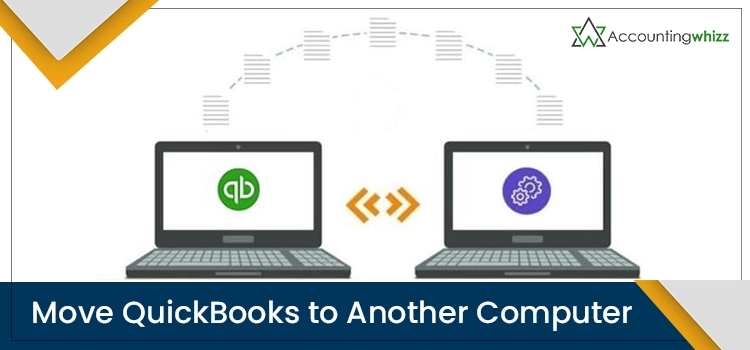 Move QuickBooks to Another Computer