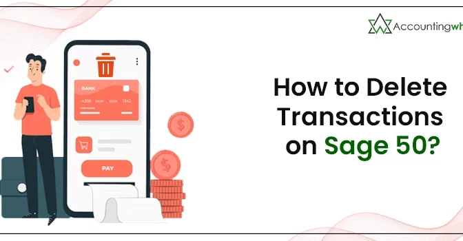 How to Delete Transactions on Sage 50?