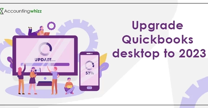 How to Upgrade QuickBooks Desktop to Latest Release 2023?