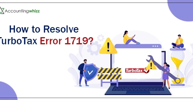 How to Resolve TurboTax Error 1719?
