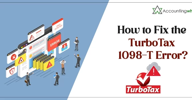 How to Fix TurboTax 1098-T Error with These Techniques