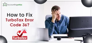 TurboTax Error Code 36