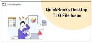 QuickBooks desktop TLG issues
