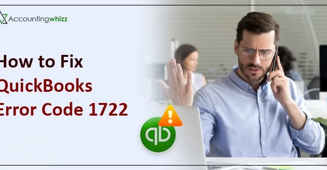 An Easy Guide to Resolve QuickBooks Error Code 1722