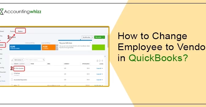A Detailed Guide On How to Change Employee to Vendor in QuickBooks