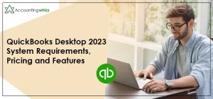 QuickBooks Desktop 2023 System Requirements