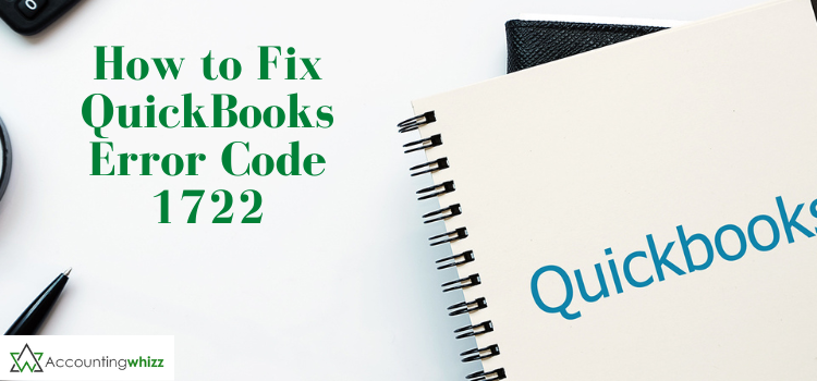 How to Fix QuickBooks Error Code 1722