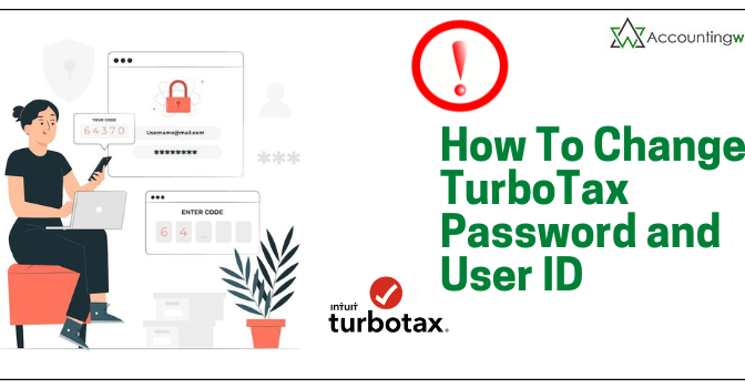 How to Change TurboTax Online User ID and Password?