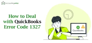 QuickBooks Error Code 1327